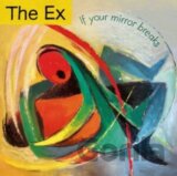Ex:  If Your Mirror Breaks LP