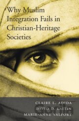 Why Muslim Integration Fails in Christian-Heritage Societies