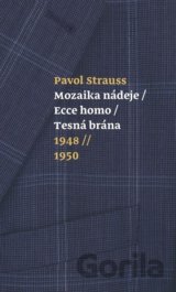 Mozajka nádeje, Ecce homo, Tesná brána