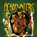 The Headhunters: Survival Of The Fittest