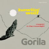 Howlin´ Wolf: Moanin´ In The Moonlight / Crystal Clear  LP