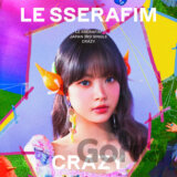 Le Sserafim: Crazy / Hong Eunchae Version
