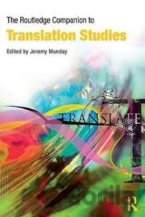 The Routledge Companion to Translation Studies
