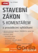 Stavební zákon s komentářem a prováděcími vyhláškami 2013/2014