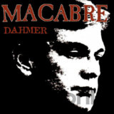 Macabre: Dahmer (Remastered) / Red White  LP