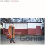Mike McKenzie:  I'd Wait Again LP