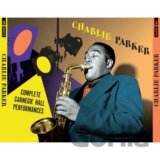 Charlie Parker: Complete Carnegie Hall Performances (Incl. 20P Booklet)