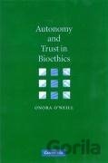 Autonomy and Trust in Bioethics