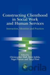 Constructing Clienthood in Social Work and Human Services