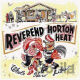 Reverend Horton Heat: Whole New Life