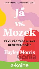Já vs. Mozek: Taky vás vaše hlava nenechá spát?