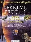Řekni mi proč - 1000 otázek a odpovědí