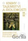 Knihy tajemství a moudrosti II (Mimobiblické židovské spisy - pseudepigrafy)