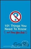 101 Things You Need to Know