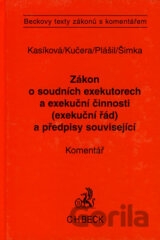 Zákon o soudních exekutorech a exekuční činnosti (exekuční řád) a předpisy související