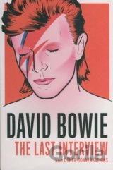 David Bowie: The Last Interview and other Conversations