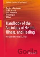 Handbook of the Sociology of Health, Illness, and Healing