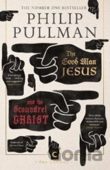 The Good Man Jesus and the Scoundrel Christ
