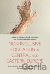 Non-Inclusive Education in Central and Eastern Europe