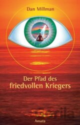 Der Pfad des friedvollen Kriegers