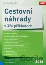 Cestovní náhrady v 326 příkladech 2018