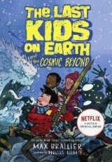The Last Kids on Earth and the Cosmic Beyond