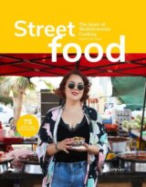 Street Food: The Heart of Mediterranean Cooking