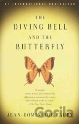 The Diving Bell and the Butterfly : A Memoir of Life in Death