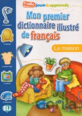 Mon premier dictionnaire illustré de francais - La maison
