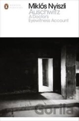 Auschwitz: A Doctor´s Eyewitness Account
