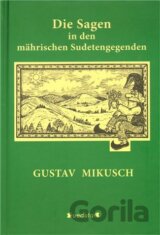 Die Sagen in den mährischen Sudetengegendem