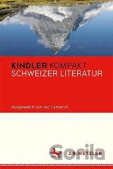 Kindler Kompakt: Schweizer Literatur