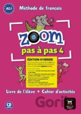 Zoom 4 pas a pas (A2.1) - Édition hybride Livre de l´éleve/Cahier d´exercices + Espacevirtuel (12 mois)