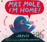 Mrs Mole,I´m Home