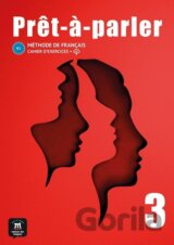 Pret-a-parler 3 (B1) - Cahier d´exercices + MP3 téléchargeables
