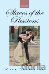 SLAVES OF THE PASSIONS