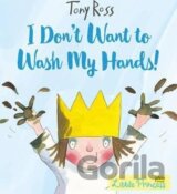 I Don´t Want to Wash My Hands!