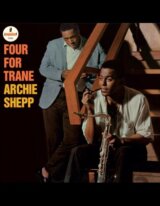 Archie Shepp Meets Kahil El´zabar´s Ritual Trio: Four For Trane LP