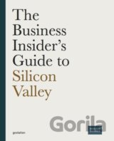 The Business Insider's Guide to Silicon Valley