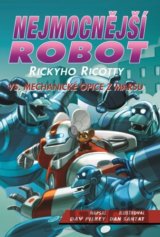 Nejmocnější robot Rickyho Ricotty vs. mechanické opice z Marsu
