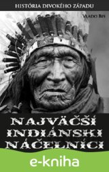 Najväčší indiánski náčelníci