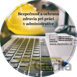 Bezpečnosť a ochrana zdravia pri práci v administratíve (CD)