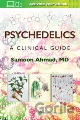 Psychedelics: A Clinical Guide