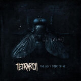 Tetrarch:  The Ugly Side Of Me