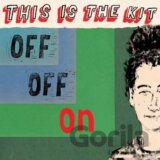 This Is The Kit: Off Off On  LP