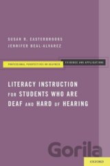 Literacy Instruction for Students Who Are Deaf and Hard of Hearing