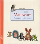 Das Maulwurf Freundschaftsbuch