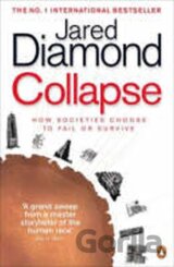 Collapse : How Societies Choose to Fail or Survive