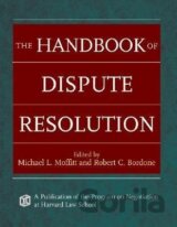 Moffitt, M: Handbook of Dispute Resolution