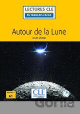 Autour de la lune - Niveau 1/A1 - Lecture CLE en français facile – Livre + CD
